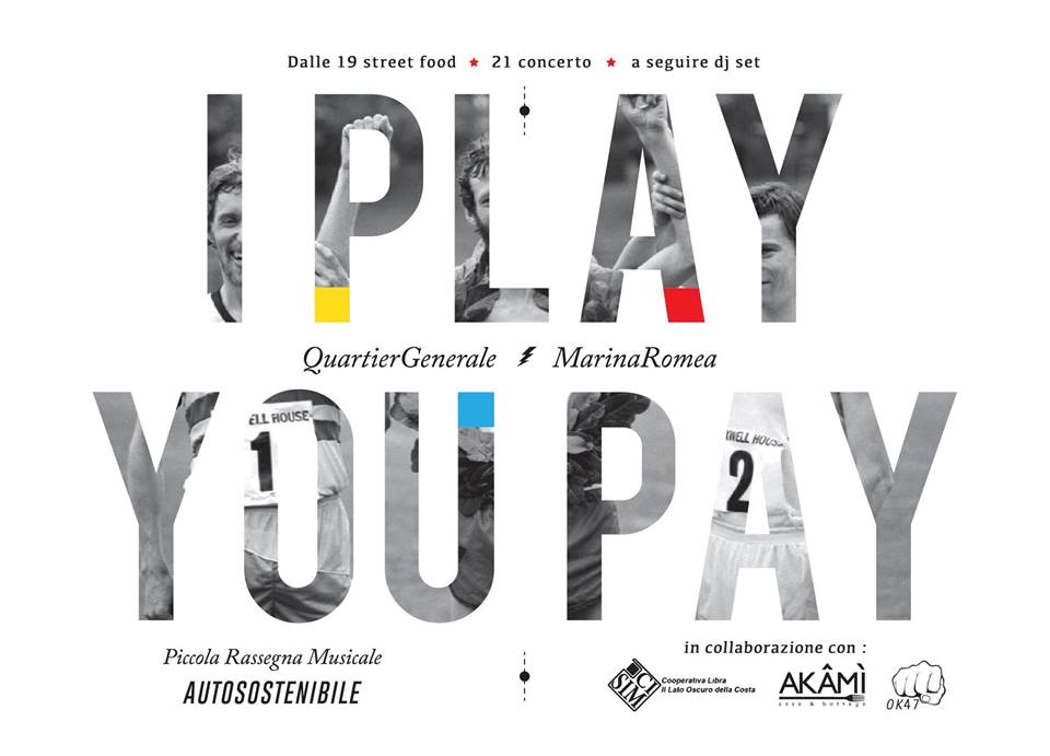 dal 20 maggio al 3 giugno – I Play you pay